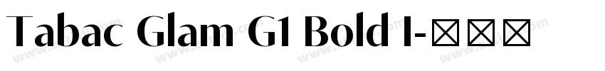 Tabac Glam G1 Bold I字体转换